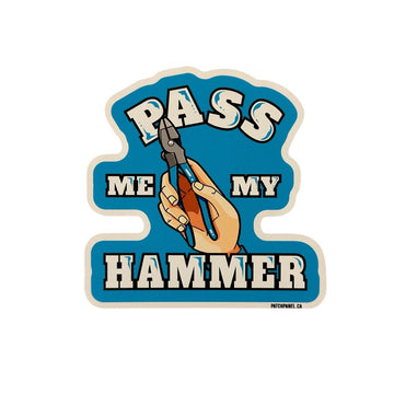 Pass me my hammer - Sticker Sticker PatchPanel