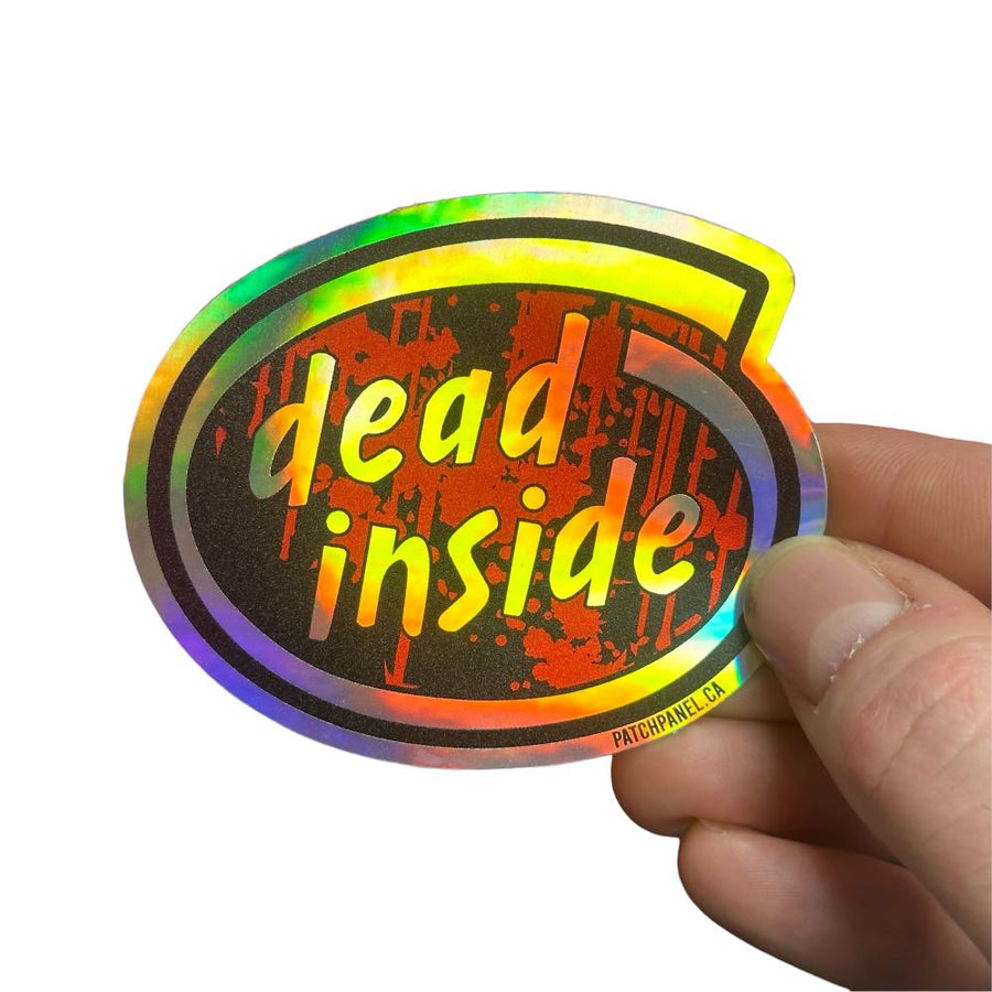 Dead Inside - Holographic Sticker Sticker PatchPanel