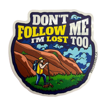 Don’t Follow Me I’m Lost - Sticker Sticker PatchPanel