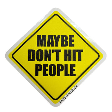Don’t hit people - Sticker Sticker PatchPanel
