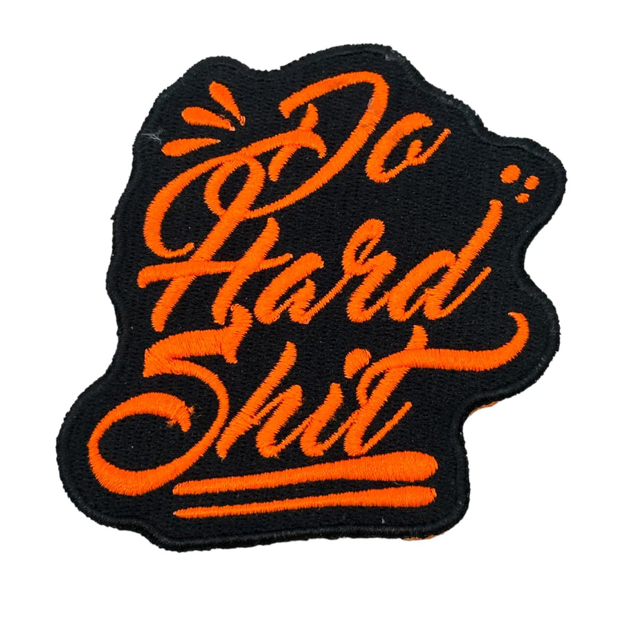 Do Hard Shit Patch + Sticker Embroidered Patch PatchPanel